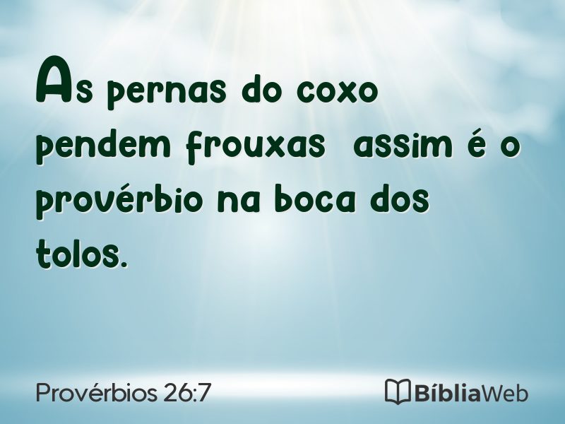 Provérbios 26:7 em imagem para compartilhar