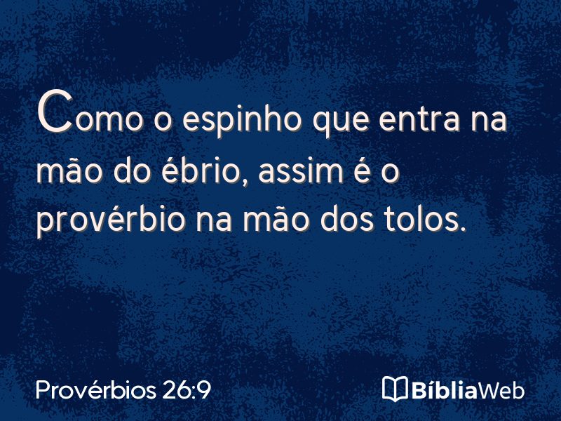 Provérbios 26:9 em imagem para compartilhar