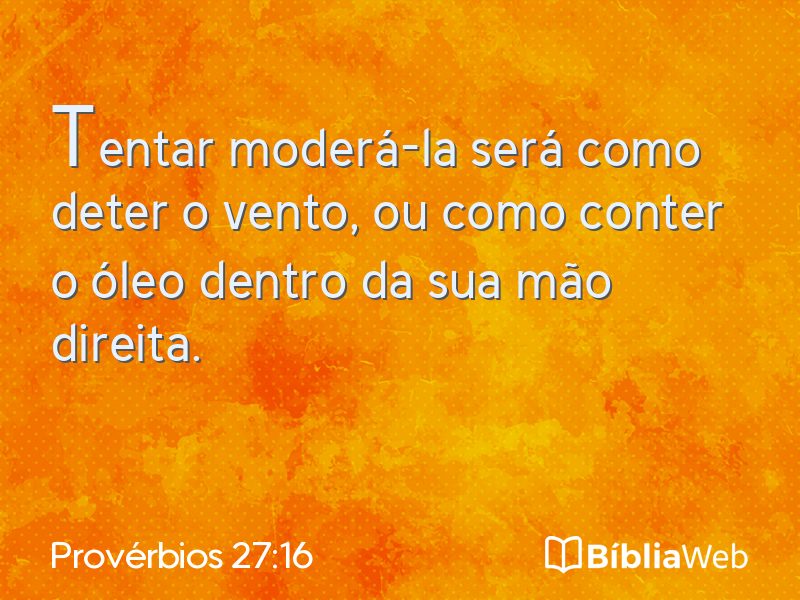 Provérbios 27:16 em imagem para compartilhar