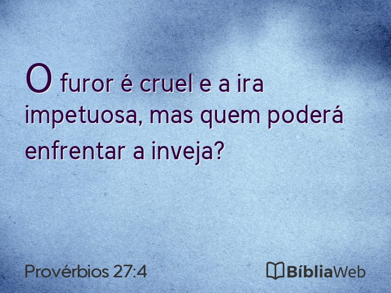 Provérbios 27:4 em imagem para compartilhar