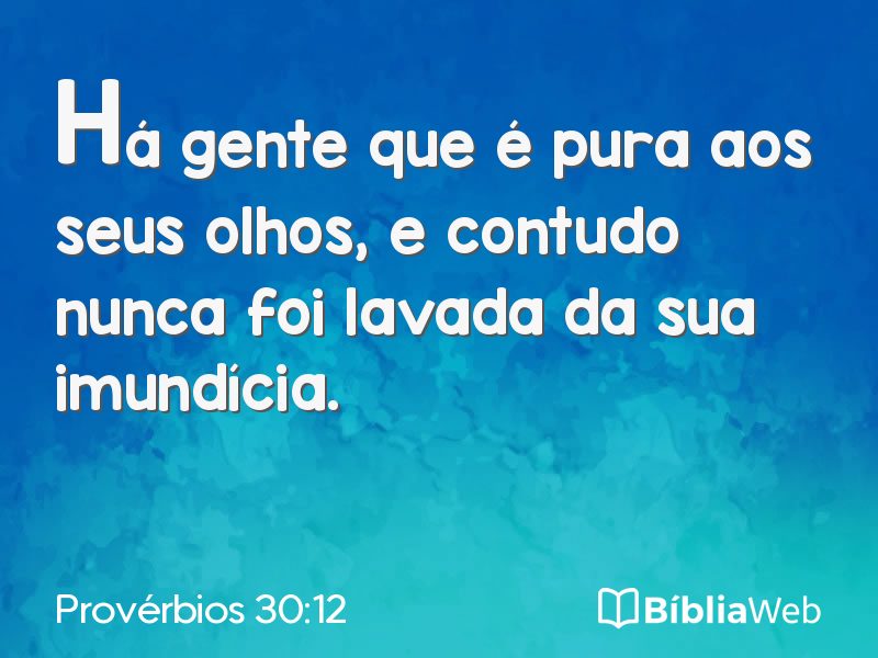 Provérbios 30:12 em imagem para compartilhar