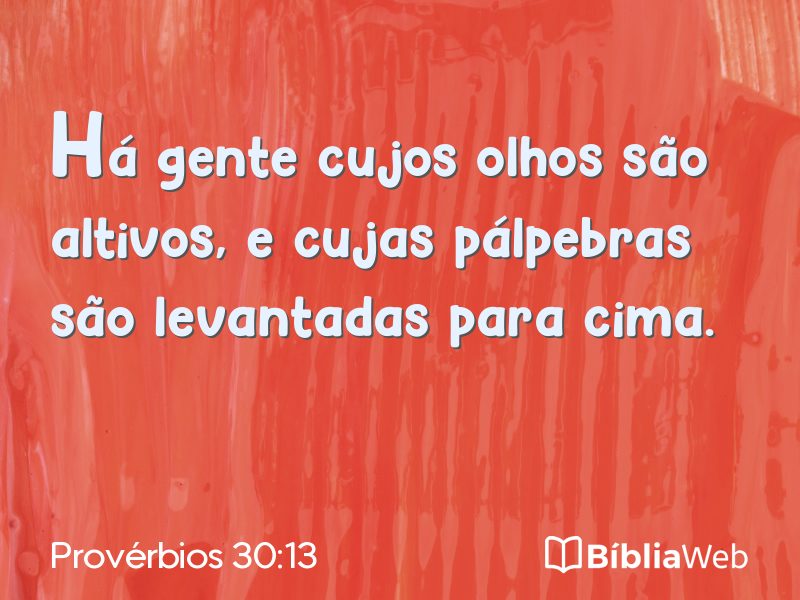 Provérbios 30:13 em imagem para compartilhar