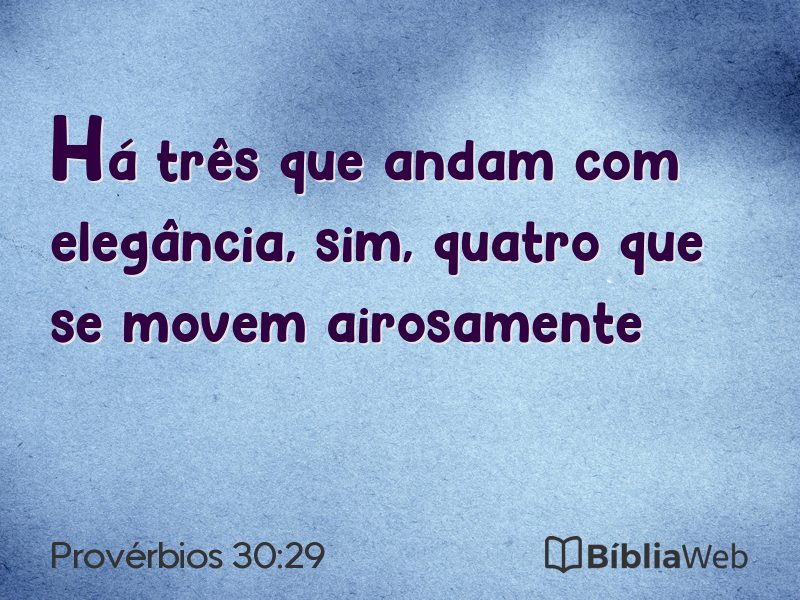 Provérbios 30:29 em imagem para compartilhar