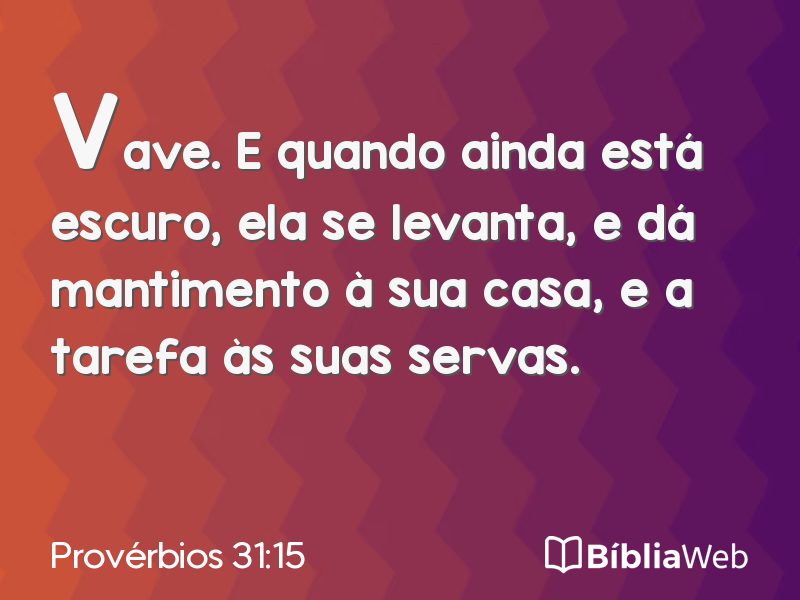 Provérbios 31:15 em imagem para compartilhar
