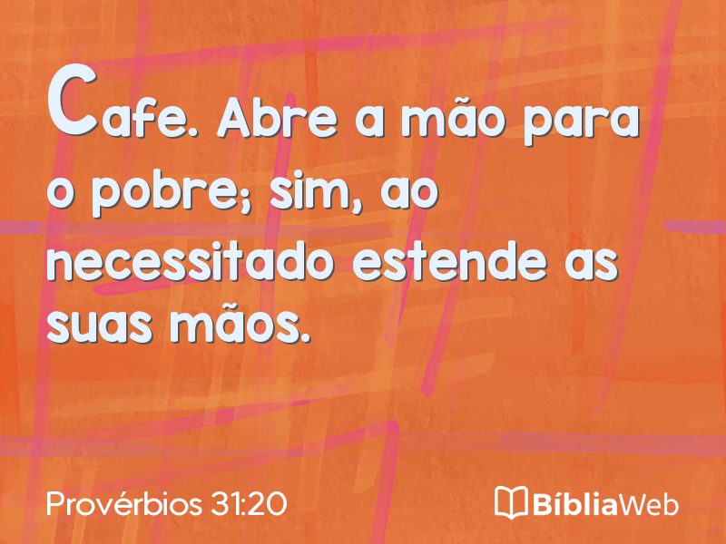 Provérbios 31:20 em imagem para compartilhar