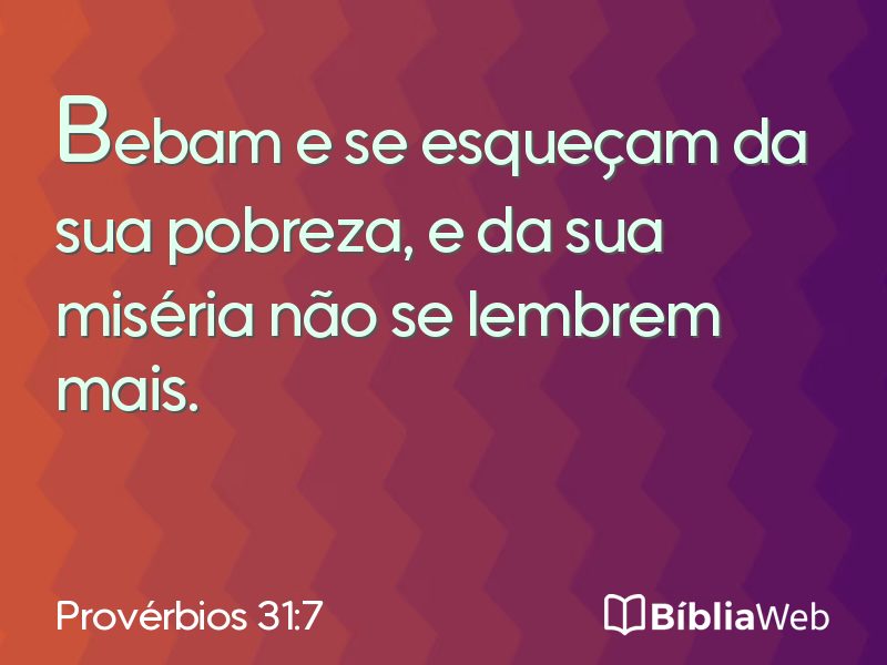 Provérbios 31:7 em imagem para compartilhar