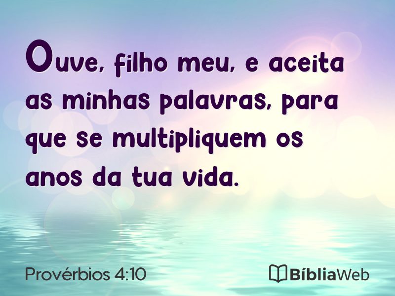 Provérbios 4:10 em imagem para compartilhar
