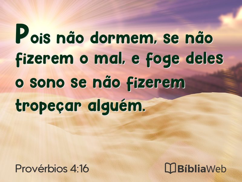 Provérbios 4:16 em imagem para compartilhar
