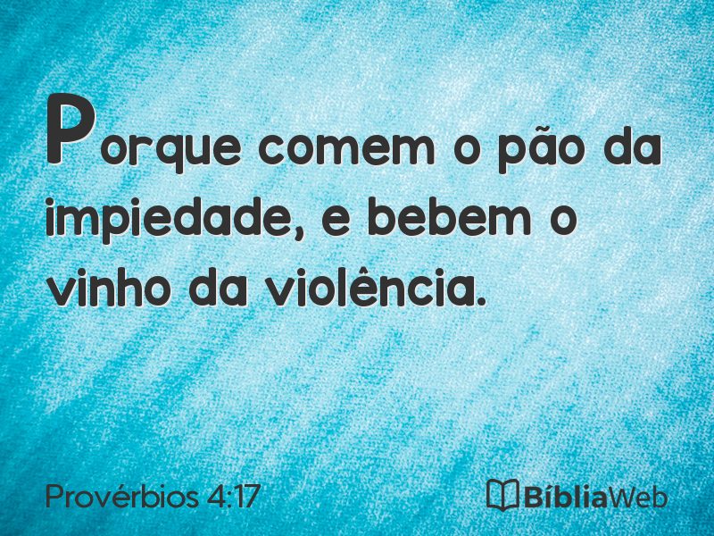 Provérbios 4:17 em imagem para compartilhar