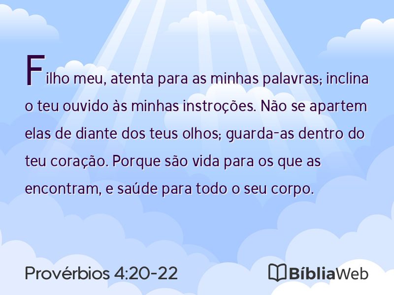 Provérbios 4:20-22 em imagem para compartilhar