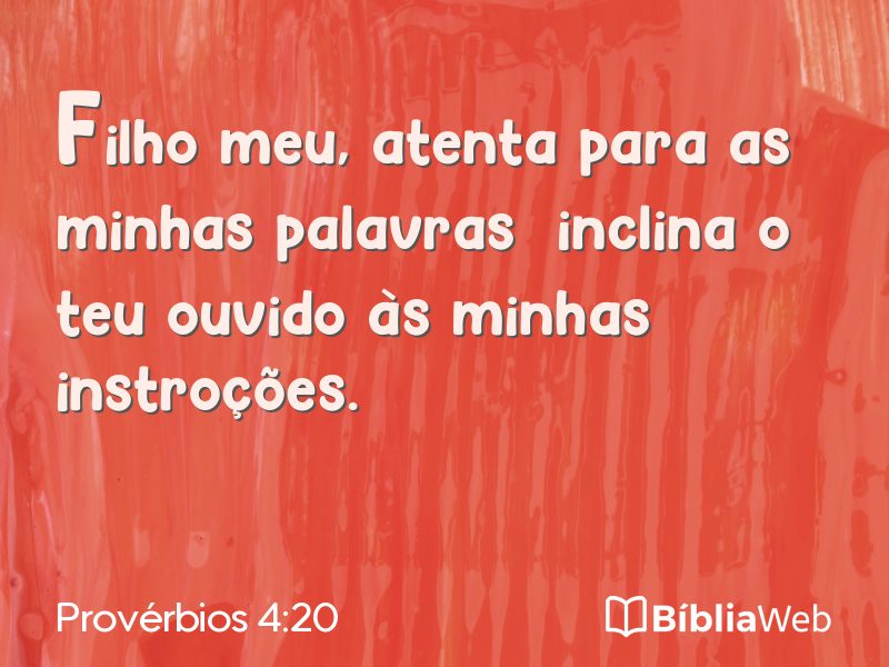Provérbios 4:20 em imagem para compartilhar