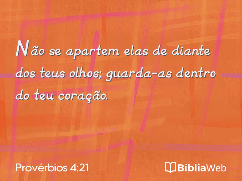 Provérbios 4:21 em imagem para compartilhar