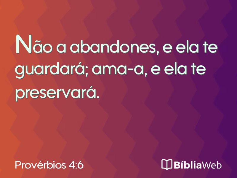 Provérbios 4:6 em imagem para compartilhar