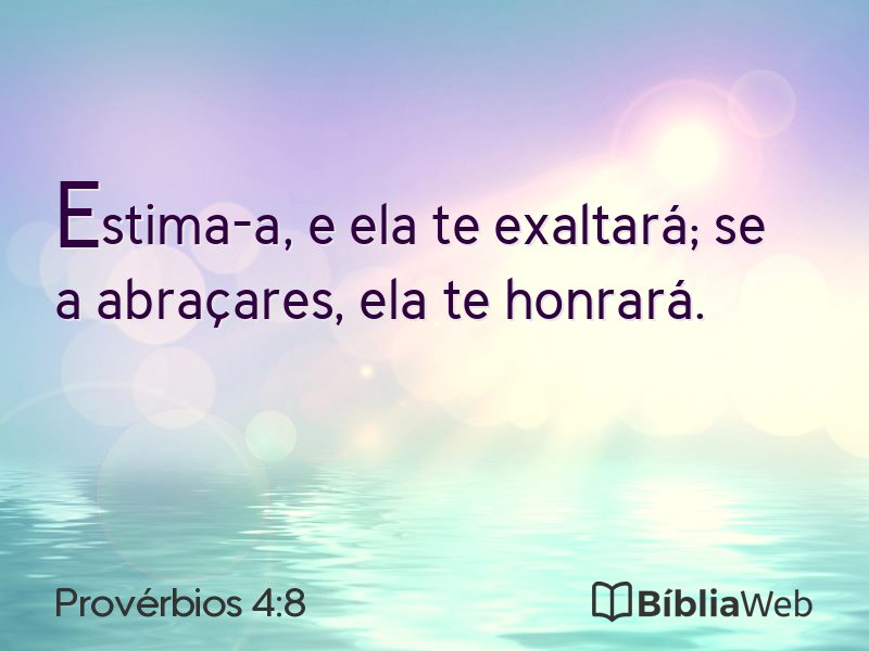 Provérbios 4:8 em imagem para compartilhar