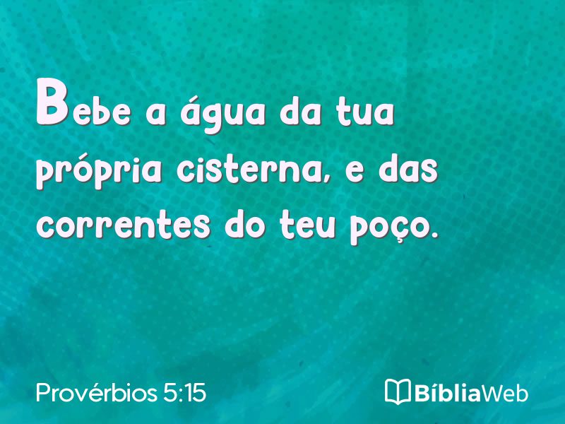 Provérbios 5:15 em imagem para compartilhar