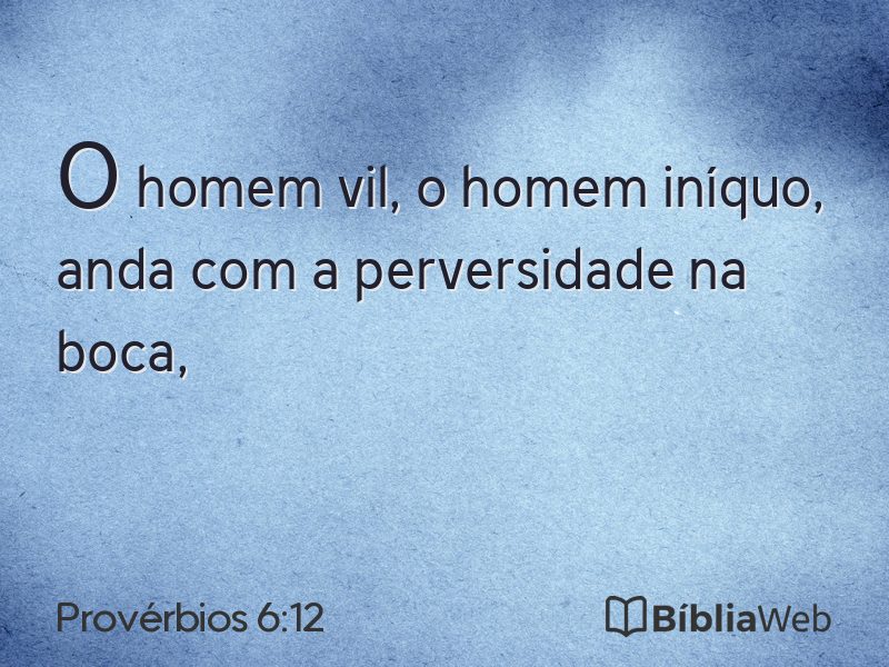 Provérbios 6:12 em imagem para compartilhar