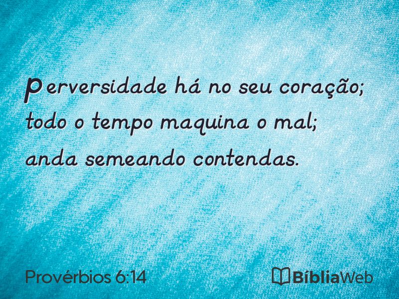 Provérbios 6:14 em imagem para compartilhar