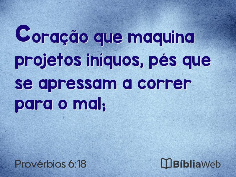 Provérbios 6:18 em imagem para compartilhar