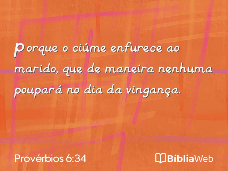 Provérbios 6:34 em imagem para compartilhar