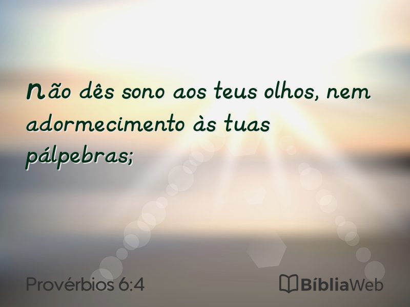 Provérbios 6:4 em imagem para compartilhar