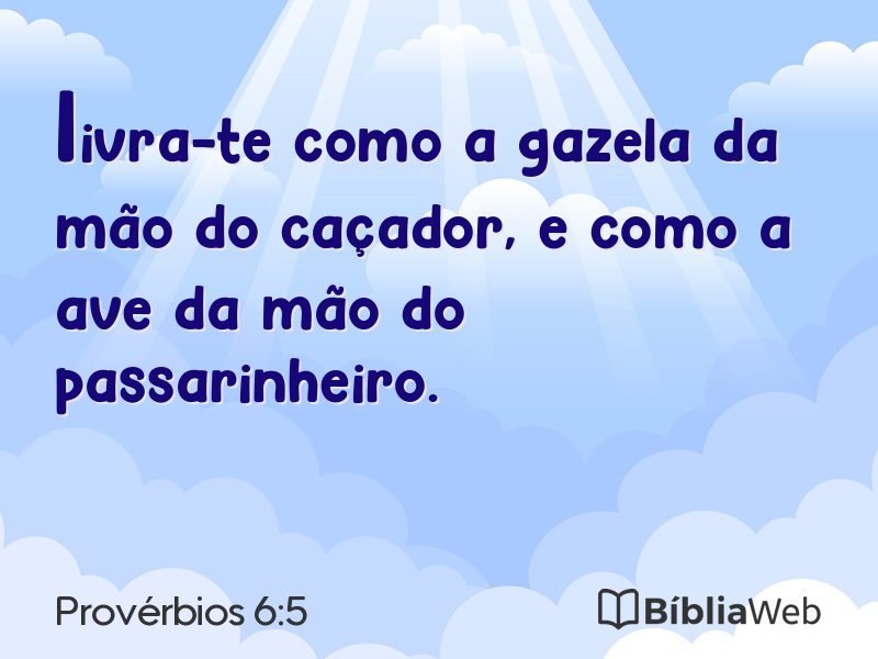 Provérbios 6:5 em imagem para compartilhar