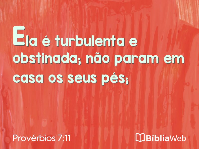 Provérbios 7:11 em imagem para compartilhar