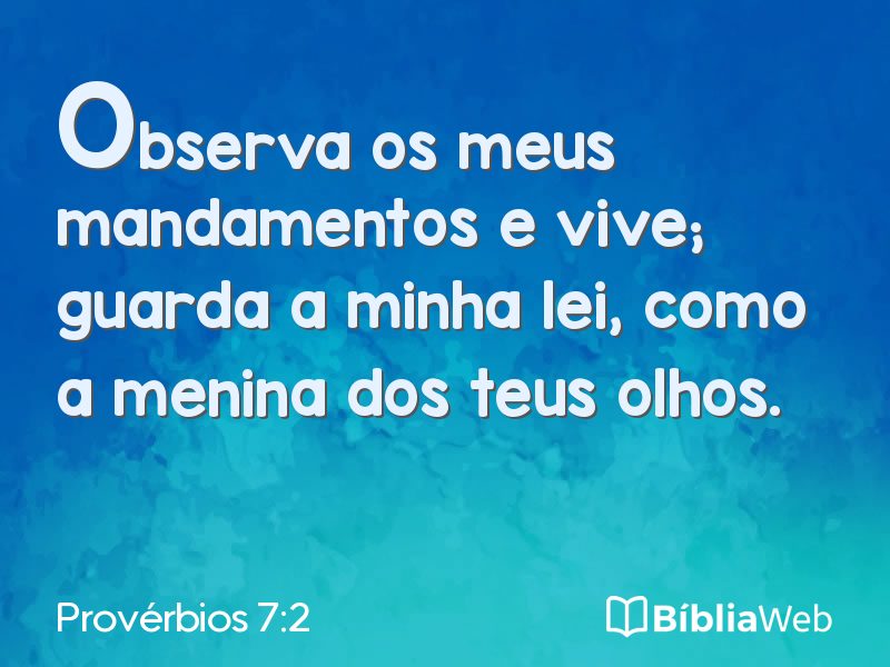 Provérbios 7:2 em imagem para compartilhar