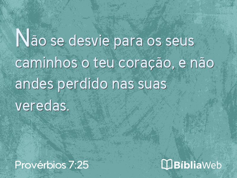 Provérbios 7:25 em imagem para compartilhar