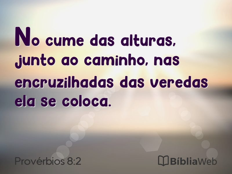 Provérbios 8:2 em imagem para compartilhar