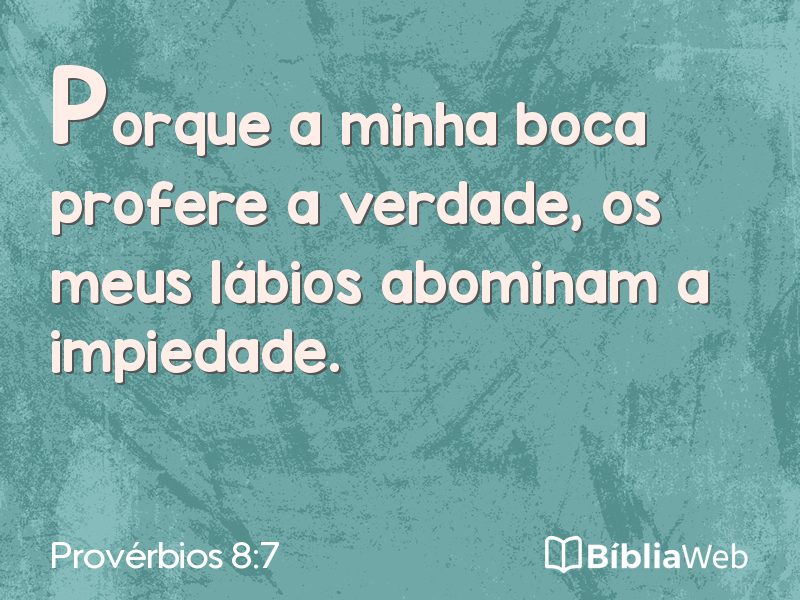 Provérbios 8:7 em imagem para compartilhar