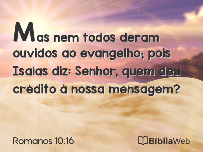 Romanos 10:16 em imagem para compartilhar