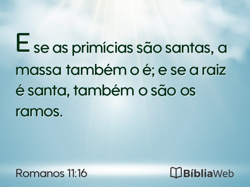 Romanos 11:16 em imagem para compartilhar