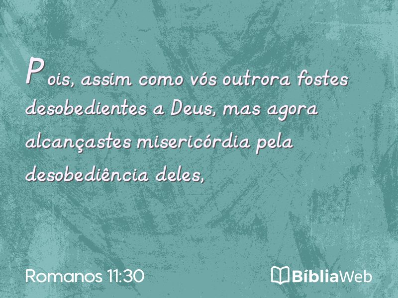 Romanos 11:30 em imagem para compartilhar