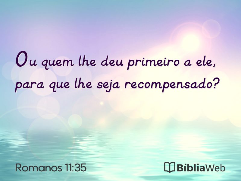 Romanos 11:35 em imagem para compartilhar