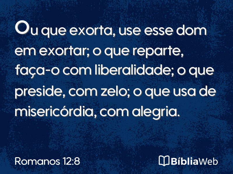 Romanos 12:8 em imagem para compartilhar