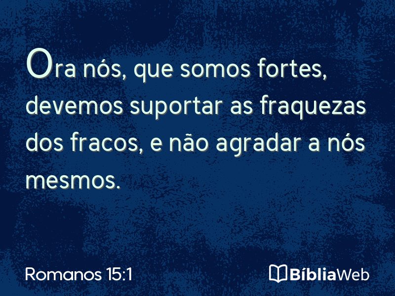 Romanos 15:1 em imagem para compartilhar