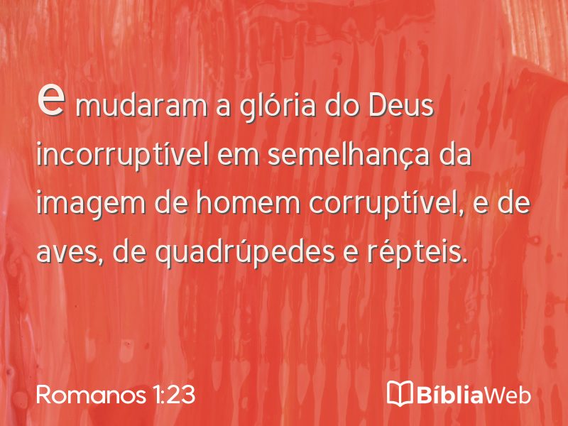 Romanos 1:23 em imagem para compartilhar