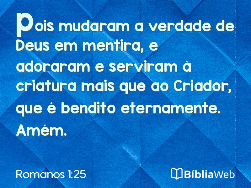 Romanos 1:25 em imagem para compartilhar