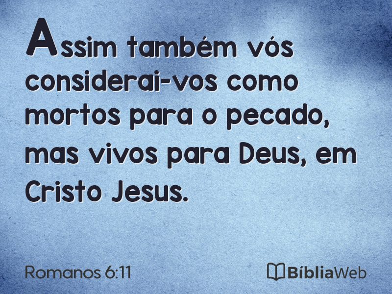 Romanos 6:11 em imagem para compartilhar