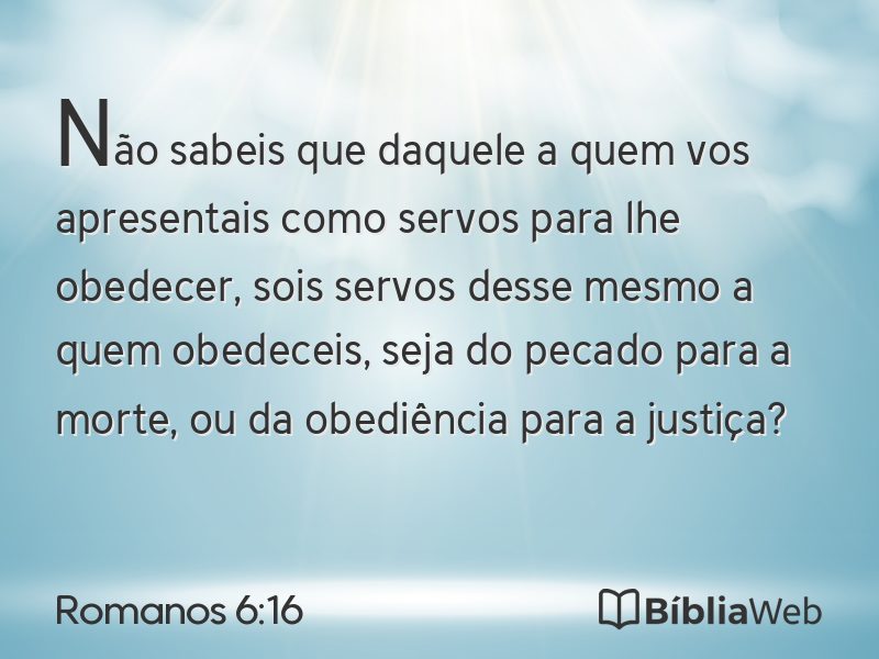 Romanos 6:16 em imagem para compartilhar