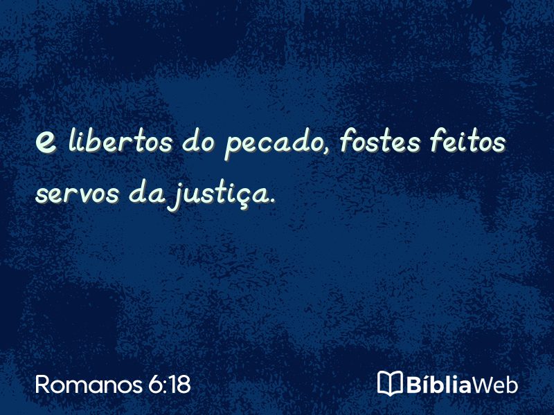 Romanos 6:18 em imagem para compartilhar