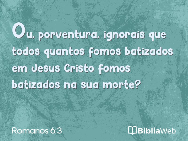 Romanos 6:3 em imagem para compartilhar
