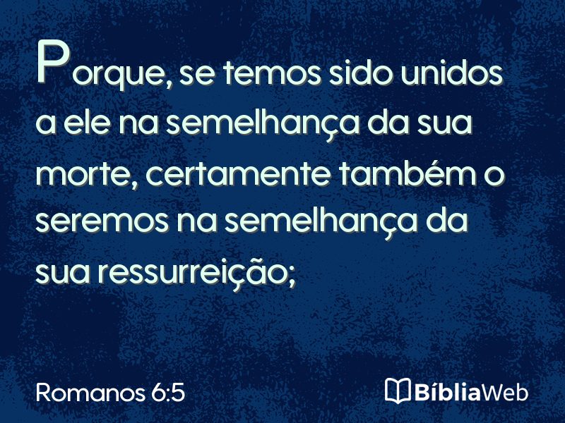 Romanos 6:5 em imagem para compartilhar