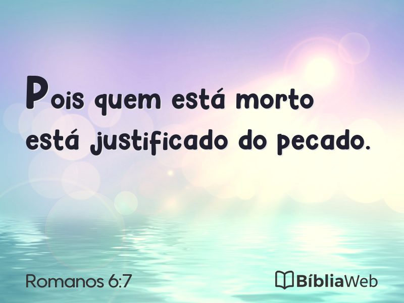 Romanos 6:7 em imagem para compartilhar
