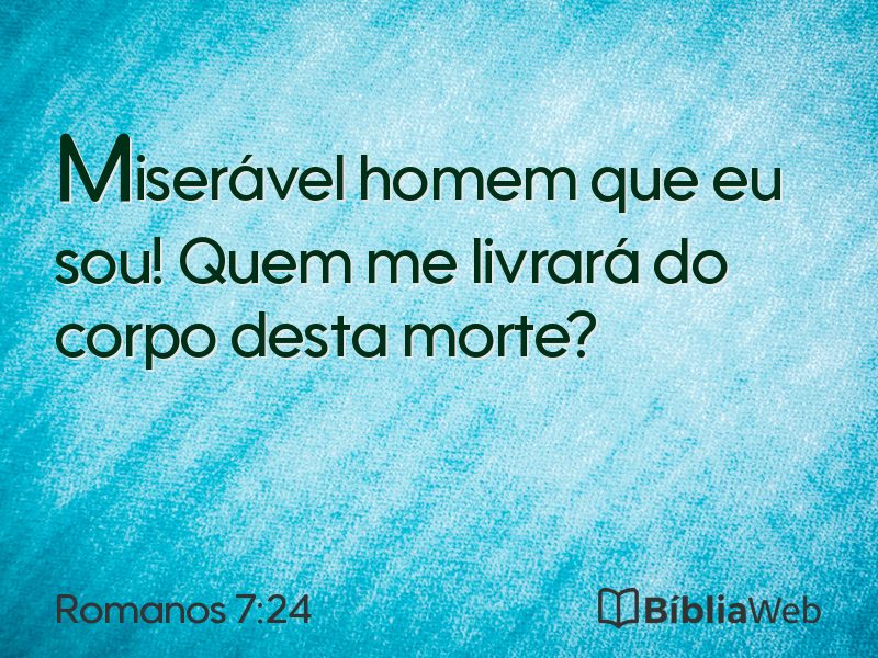 Romanos 7:24 em imagem para compartilhar
