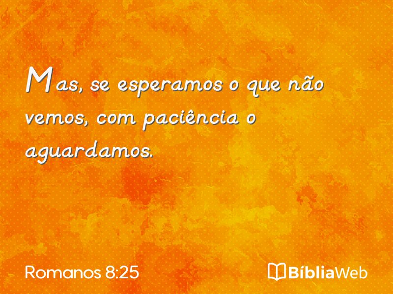 Romanos 8:25 em imagem para compartilhar