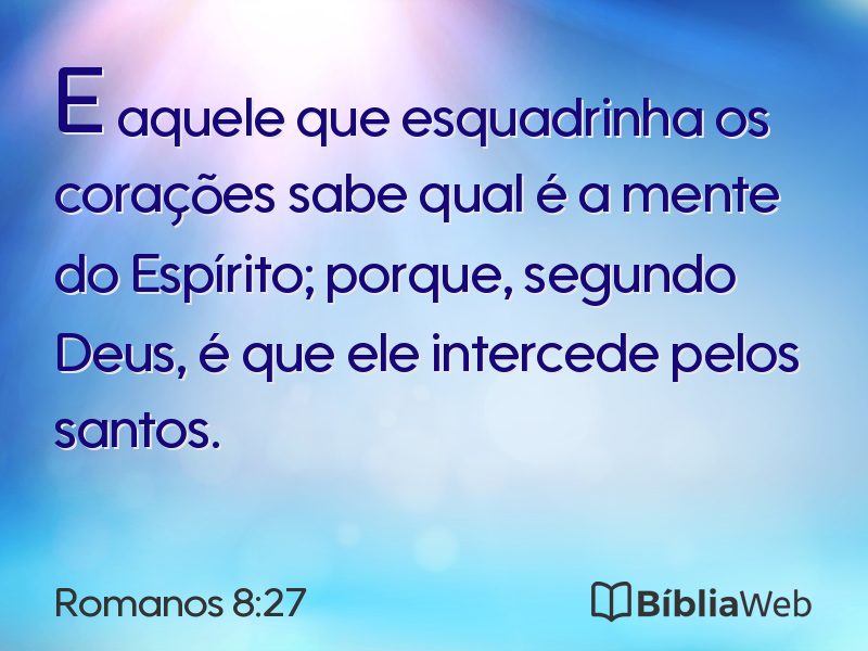 Romanos 8:27 em imagem para compartilhar