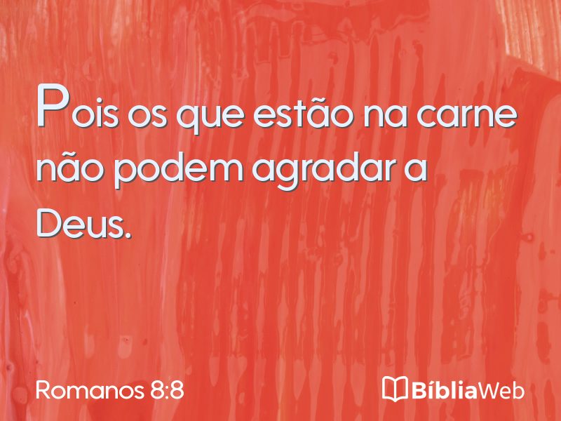 Romanos 8:8 em imagem para compartilhar