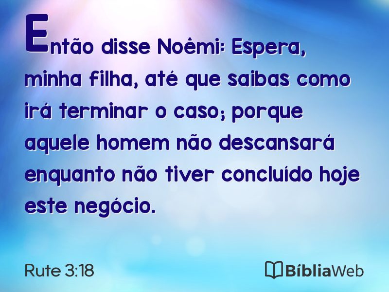 Rute 3:18 em imagem para compartilhar