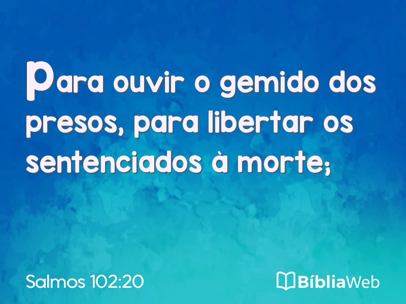 Salmos 102:20 em imagem para compartilhar